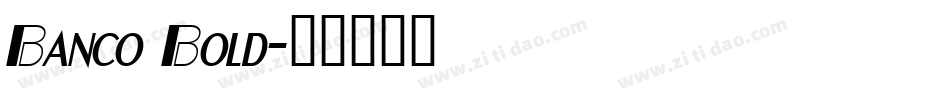 Banco Bold字体转换